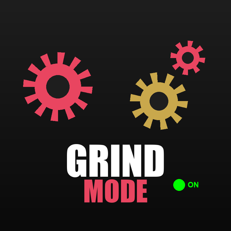 Grind Mode
