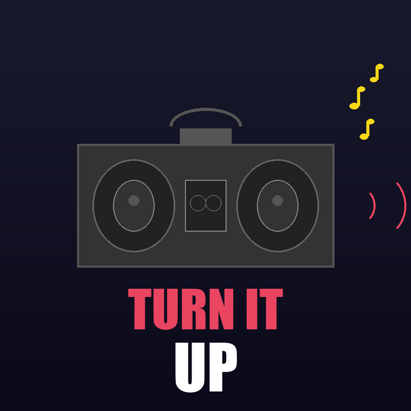 Turn It Up